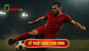 Kỹ thuật đánh chặn bóng