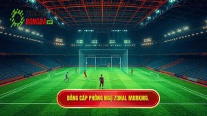Kỹ thuật phòng ngự zonal marking: Đỉnh cao nghệ thuật kiểm soát không gian trong bóng đá